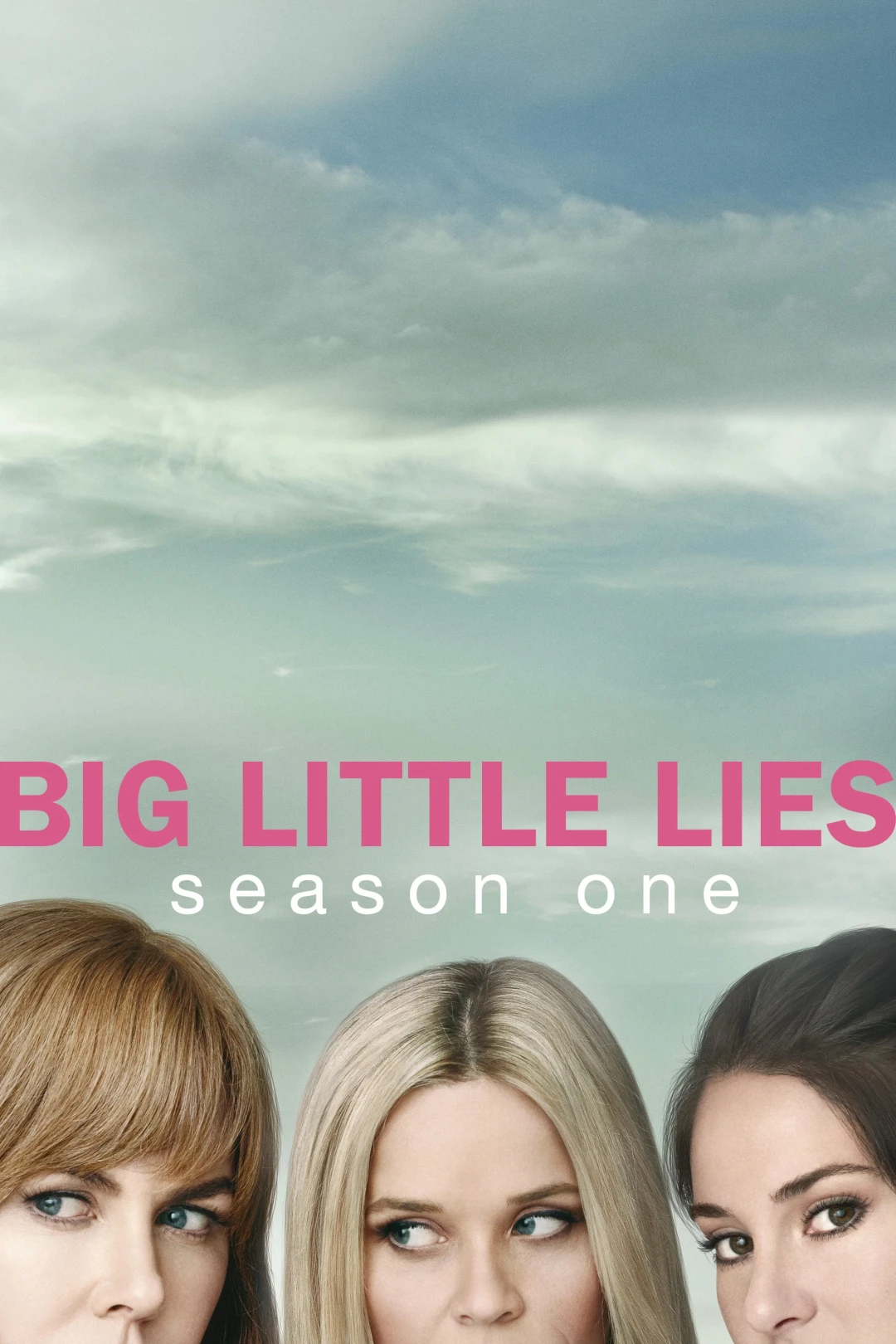 Những Lời Nói Dối Tai Hại (Phần 1) (Big Little Lies (Season 1)) [2017]