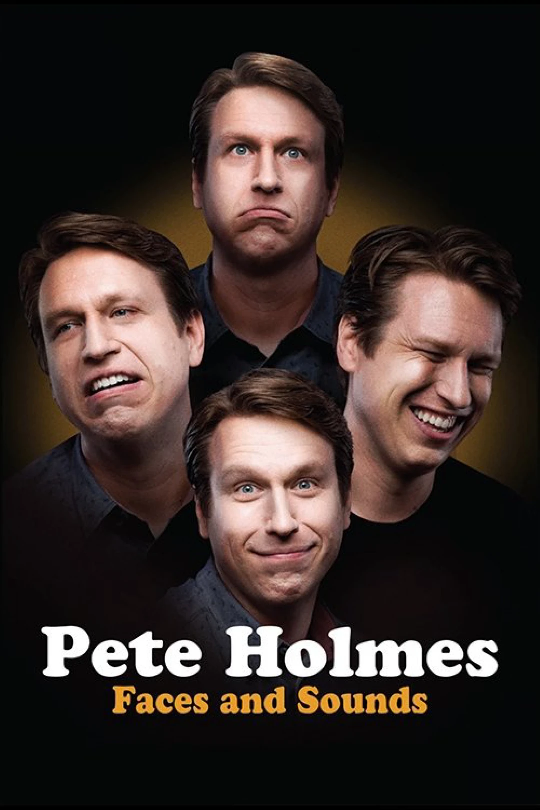 Pete Holmes: Nhăn Mặt Và Nhại Tiếng (Pete Holmes: Faces and Sounds) [2016]