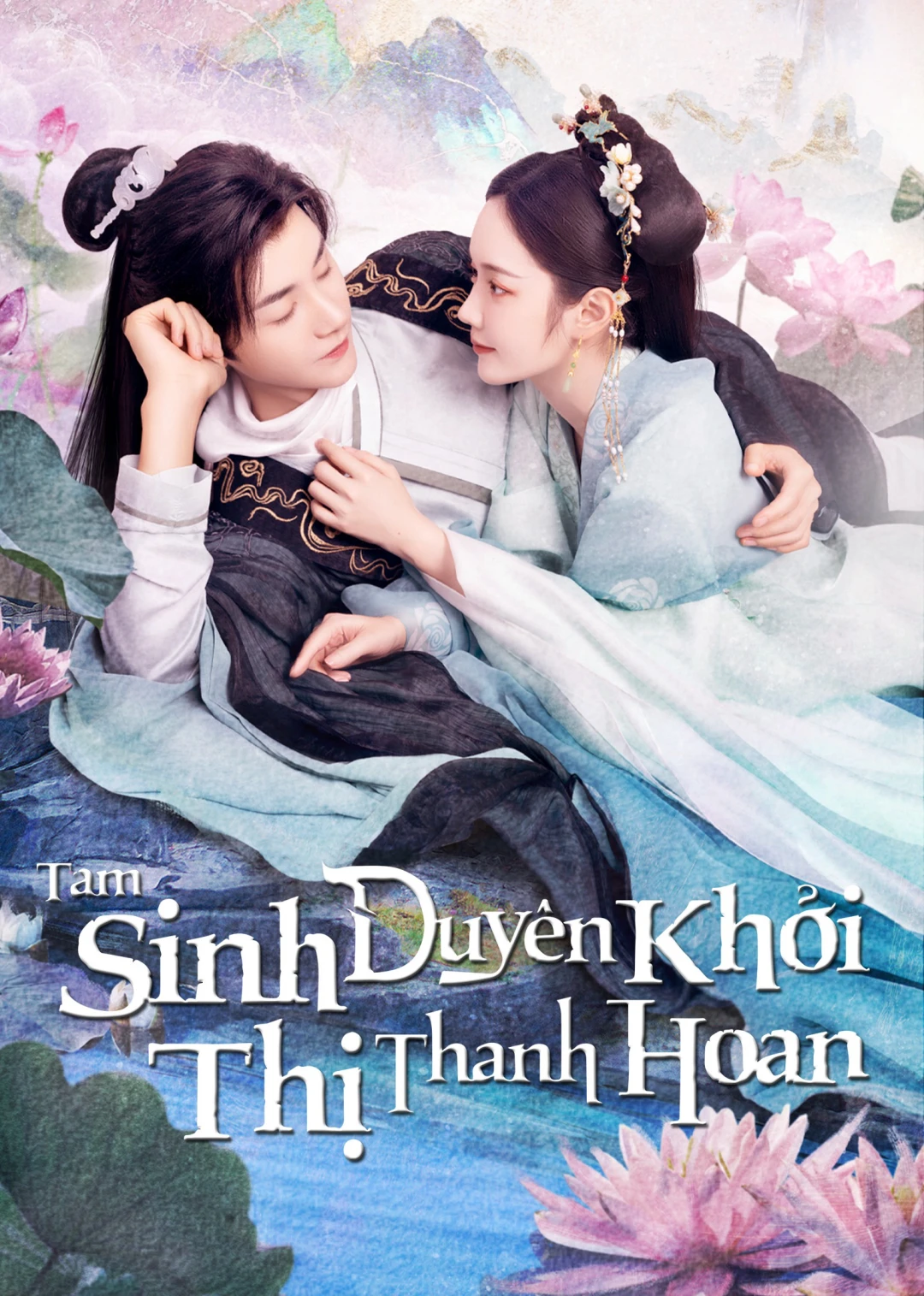 Tam Sinh Duyên Khởi Thị Thanh Hoan (The Origin of Eternity) [2023]