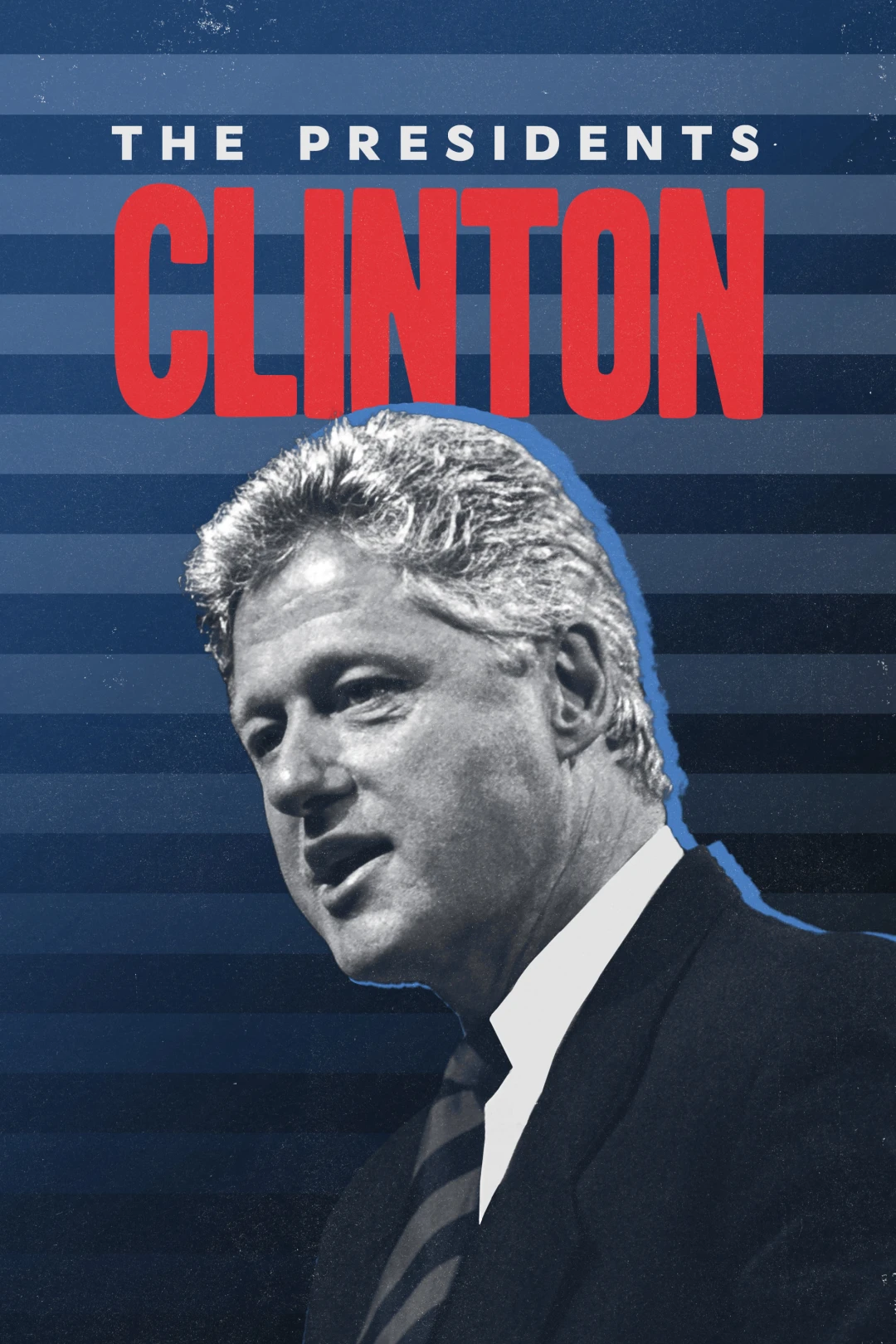 Tổng Thống Bill Clinton (The Presidents: Clinton) [2023]