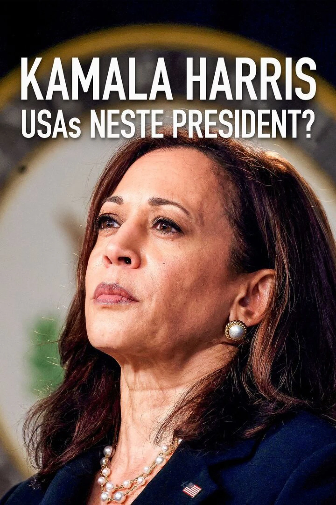 Ứng Viên Tổng Thống Kamala Harris (Kamala Harris: the USA’s Next President?) [2024]